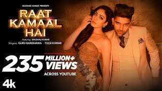 Official Video Raat Kamaal Hai  Guru Randhawa amp Khushali Kumar  Tulsi Kumar  New Song 2018 [upl. by Nosreme]