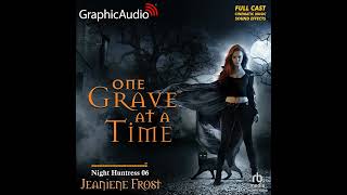 Night Huntress 6 One Grave At A Time by Jeaniene Frost GraphicAudio Sample [upl. by Revlys]