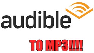 Easiest way to convert Audible to MP3  For Free  AAX Files to MP3 [upl. by Daza]