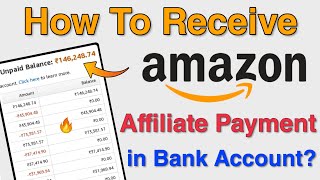 How To Receive Amazon Affiliate Payment in Bank Account  Set Up Amazon Payment in Hindi [upl. by Yanrahs]