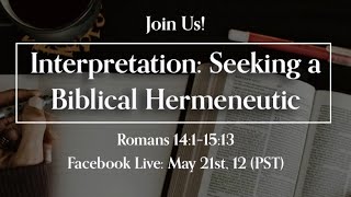 Interpretation Seeking a Biblical Hermeneutic [upl. by Ulyram]