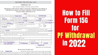 How to Fill Form 15G for PF Withdrawal in 2022 [upl. by Ariela642]