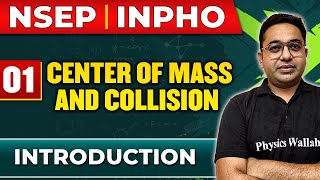 Centre of Mass and Collision 01 Introduction  Physics Important Concepts  NSEP  INPHO PYQs [upl. by Hortense458]