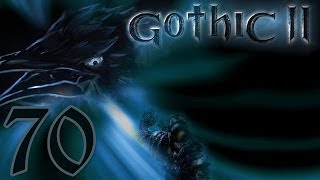 Lets Play Gothic II 70  Bin wieder drüben [upl. by Lanni]