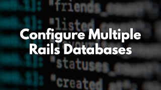 How to Configure Multiple Databases with Rails [upl. by Caputto]