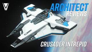 An Architect Reviews the Crusader Intrepid Star Citizen [upl. by Oibaf]