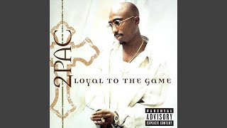 2Pac  Loyal To The Game Feat 50 Cent amp Lloyd Banks amp Young Buck [upl. by Addi543]