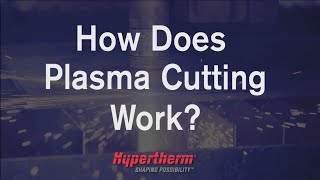 How does Plasma Cutting Work [upl. by Adine]