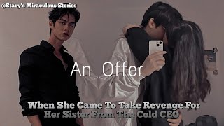 An OfferWhen She Came To Take Revenge For Her Sistermlb texting storymiraculous✓texting story [upl. by Anileva695]