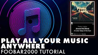 Play All Your Music Anywhere  Foobar2000 Media Server Tutorial [upl. by Turmel918]