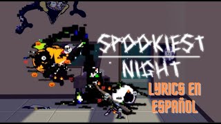 Spookiest Night Lyrics en Español  FNF  GL V3  CrewmatecianXDFNF [upl. by Acassej]