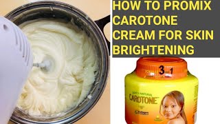 HOW TO PROMIX CAROTONE CREAM FOR SKIN BRIGHTENING [upl. by Leunamnauj868]