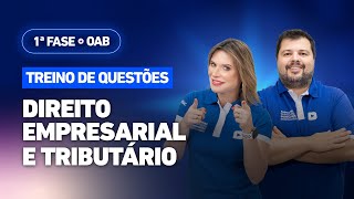 🚀Táticas p passar na 1ª Fase OAB  Treino de Questões Direito Empresarial e Tributário✅ [upl. by Ona]