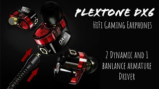 3 Hybrid Drivers Plextone Xmowi DX6 HiFi Gaming Earphone  Unboxing and What to Expect [upl. by Husha]