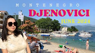 Djenovici MONTENEGRO 2024 Summer is here [upl. by Airan]