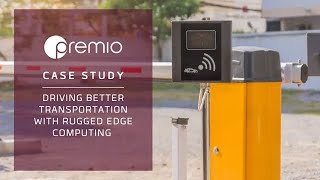 A Smarter Route Better Transportation with Rugged Edge Computing  Premio Inc [upl. by Yllier852]