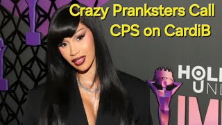 Crazy Nutter Pranksters Call CPS on Cardib SocialMedia Stupid Pranks Cardib [upl. by Roose]