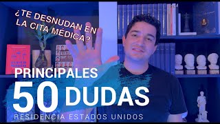 LAS 50 PREGUNTAS MÁS FRECUENTES DE LA CITA DE RESIDENCIA [upl. by Mccarthy]