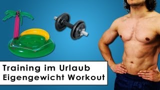 Urlaubsworkout  Training ohne Hantel gegen Muskelabbau  Fit im Urlaub [upl. by Landing]