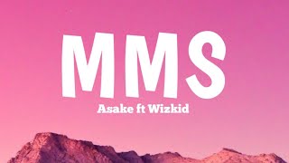 Asake Ft Wizkid  MMS Lyrics New Version [upl. by Hteb]