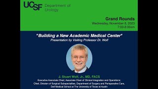 UCSF Urology Grand Rounds November 8 2023 [upl. by Giacamo]