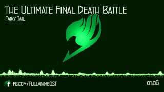 Fairy Tail OST IV Disc1 22  The Ultimate Final Death Battle [upl. by Ylluz]