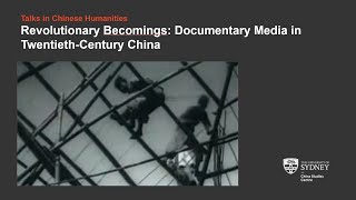 Revolutionary Becomings Documentary Media in TwentiethCentury China [upl. by Kynan]