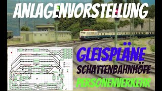 H0 Modellbahn Anlagenvorstellung Gleisplan Schattenbahnhöfe Personenverkehr Signale Bahnsteige [upl. by Ravo986]