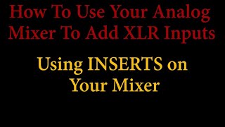 Using Analog Mixer to Send more than TWO Tracks to Your DAW [upl. by Devol42]
