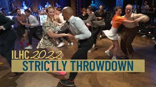 Strictly Throwdown  ILHC 2022 [upl. by Innis]