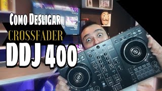 Como DESLIGAR o CROSSFADER DDJ 400 [upl. by Mensch]