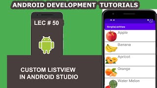 Custom Listview in Android Studio  50  Android Development Tutorial for Beginners [upl. by Stefanac]