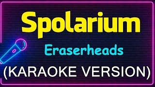 Spolarium  Eraserheads Karaoke Version [upl. by Ahsaele]