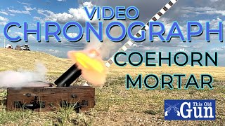 Coehorn Mortar Video Chronograph [upl. by Wasson]