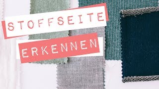 rechte Stoffseite erkennen  alle Stoffarten [upl. by Matheson318]