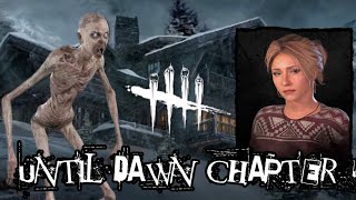 Dead By Daylight  Until Dawn Chapter [upl. by Alicia]