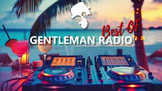 BEST OF GENTLEMAN RADIO • 3 HOURS DEEP HOUSE MIX [upl. by Defant]