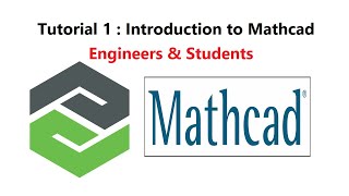 Tutorial 1 Introduction to Mathcad [upl. by Nosnek]