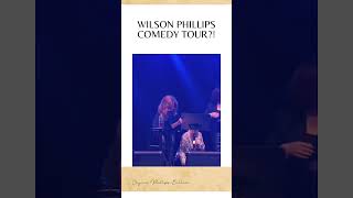 Wilson Phillips Comedy Tour 🤣 [upl. by Rodavlas]