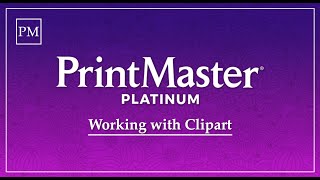 Working With Clip Arts in PrintMaster 2019 [upl. by Casimir]