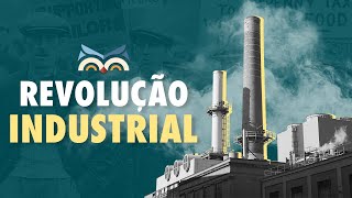 Revolução Industrial  Toda Matéria [upl. by Gnim763]