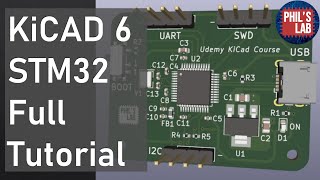 KiCad 6 STM32 PCB Design Full Tutorial  Phils Lab 65 [upl. by Tanny]