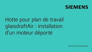 Hotte pour plan de travail glassdraftAir  installation dun moteur déporté [upl. by Nagad]