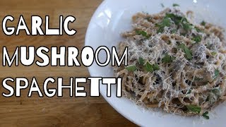 GARLIC MUSHROOM SPAGHETTI [upl. by Adnilg601]