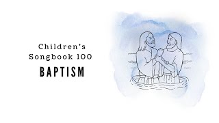 Baptism  LDS Primary Song Sing Along [upl. by Sinclair102]