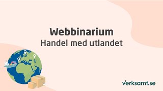 Webbinarium Handel med utlandet [upl. by Beulah]