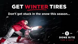 DoneRite Tire amp Auto  Get Winter Tires [upl. by Elda]