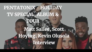 PENTATONIX  XMAS TV SPECIAL ALBUM amp TOUR 2021 Matt Sallee Scott Hoying Kevin Olusola INTERVIEW [upl. by Venditti]