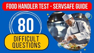 Food Handler Practice Test 2024  ServSafe Study Guide 80 Difficult Questions [upl. by Ynneg]