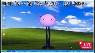 Kinito Pet  My Best Friend  Live Stream [upl. by Hplodnar]